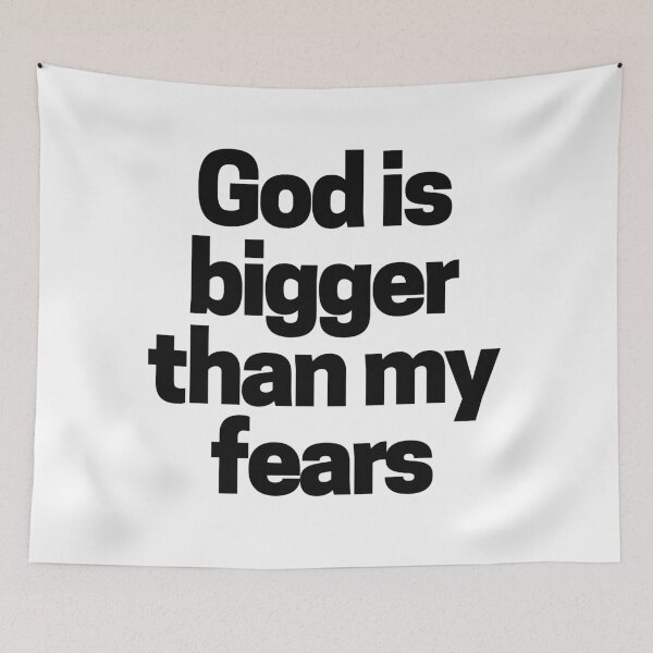 Item preview, God is Bigger Than My Fears designed and sold by Twittlefish.