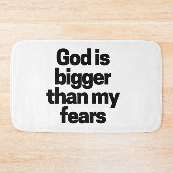 Item preview, God is Bigger Than My Fears designed and sold by Twittlefish.