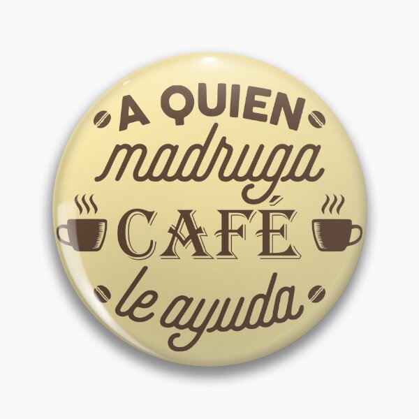 Item preview, A Quien Madruga Café le Ayuda (brown) designed and sold by Groenendijk.