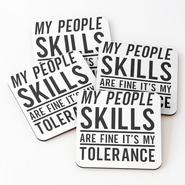 Item preview, My People Skills Are Fine it's My Tolerance designed and sold by Artsy Aura ⭐⭐⭐⭐⭐  .