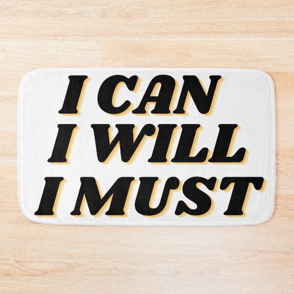 Item preview, I CAN. I will. I must. designed and sold by Dunn Designs.