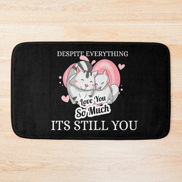 Item preview, Despite Everything Its Still You designed and sold by YueHeng Creates ⭐⭐⭐⭐⭐.