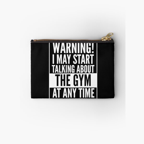 Item preview, Warning I May Start Talking About The Gym At Any Time designed and sold by therealman.