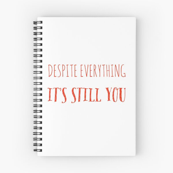 Item preview, Despite Everything It's Still You Text designed and sold by cjrellama.