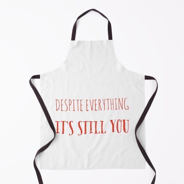 Item preview, Despite Everything It's Still You Text designed and sold by cjrellama.