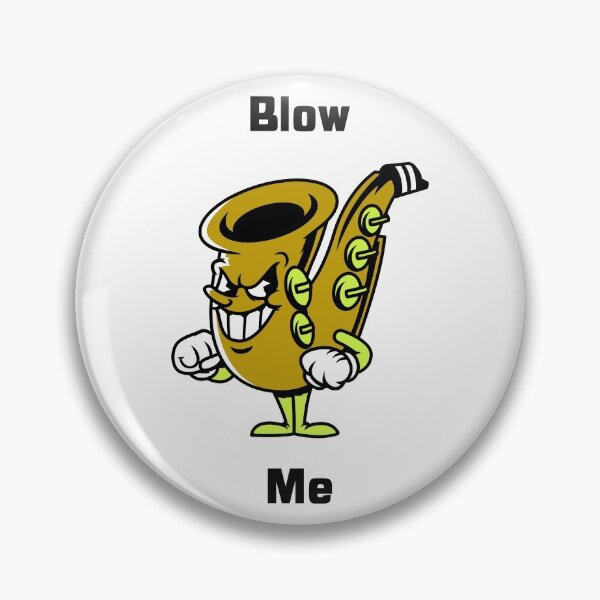 Item preview, Blow Me designed and sold by GoldmindSet1.