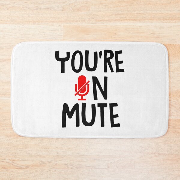 Item preview, You're on mute designed and sold by ahlers.
