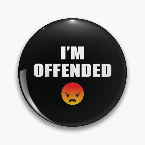 Item preview, I'm Offended Funny Emoticon Angry Emotion Political Tolerant designed and sold by rebeccapicker.