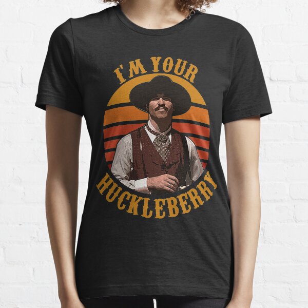I'm Your Huckleberry Essential T-Shirt