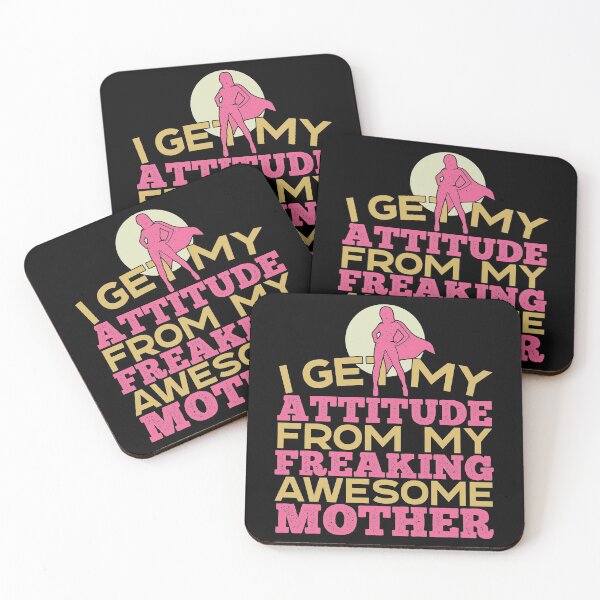 Item preview, I Get My Attitude From My Freaking Awesome Mom | Superhero designed and sold by GravitiTees.