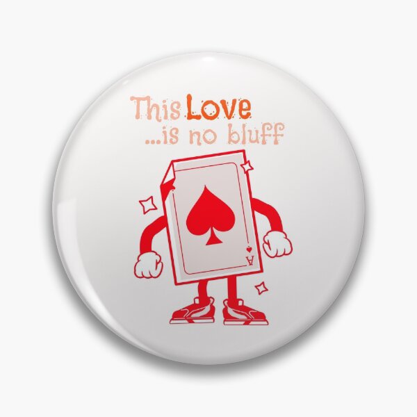 Artikelvorschau, Diese Liebe ist kein Bluff Valentine entworfen und verkauft von Life Is Beautiful.