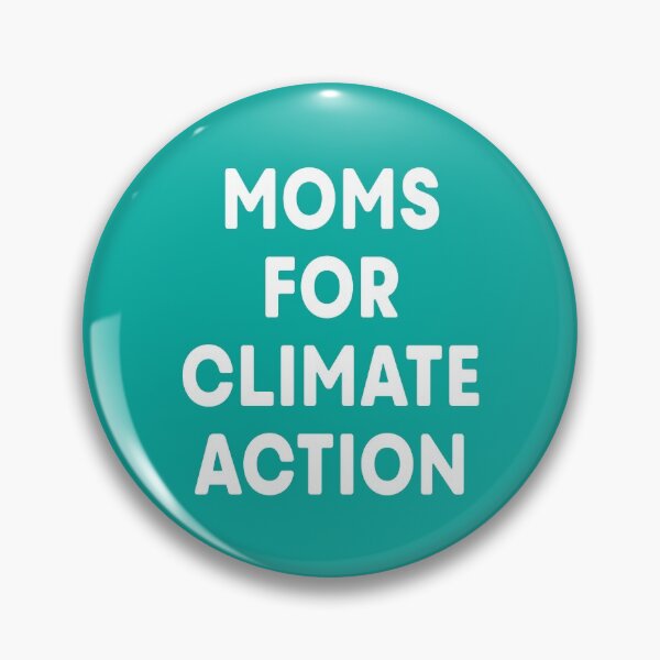 Item preview, Moms for Climate Action (Teal) designed and sold by ImperfectLife.