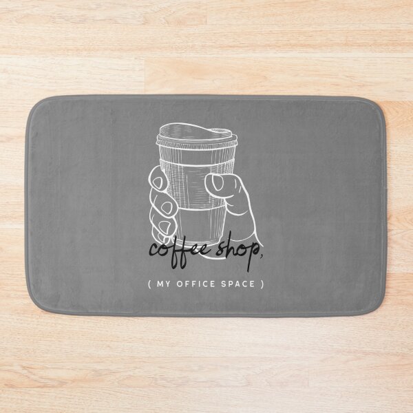 Item preview, Coffee Shop My Office Space designed and sold by MikesPoD.