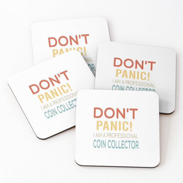 Item preview, dont't panic i am a profession Coin Collector funny designed and sold by newfox.