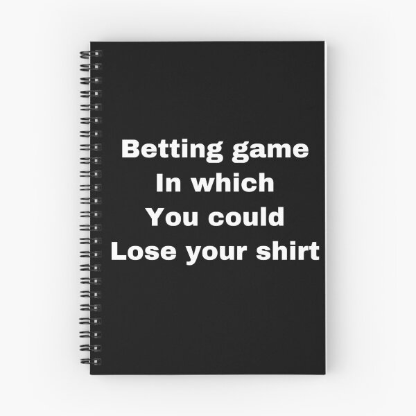 Item preview, Betting game in which you could lose your  designed and sold by Yeewen88.