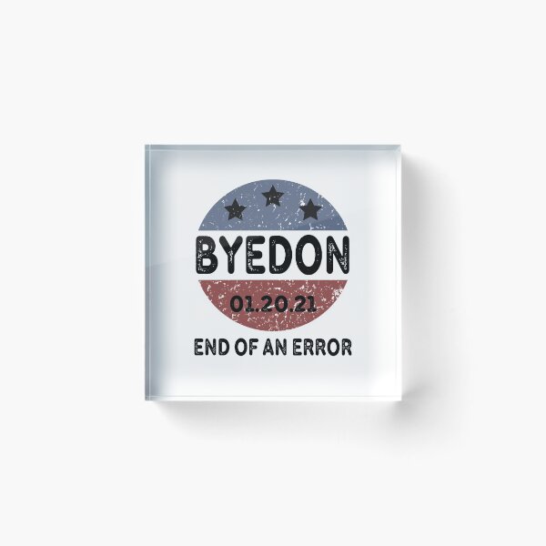 Item preview, ByeDon End of an Error vintage USA Inauguration day January 20th 2021   designed and sold by AnimaLovers.