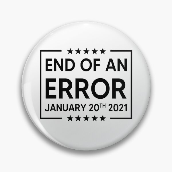 Item preview, End of an Error vintage USA Inauguration day January 20th 2021   designed and sold by AnimaLovers.