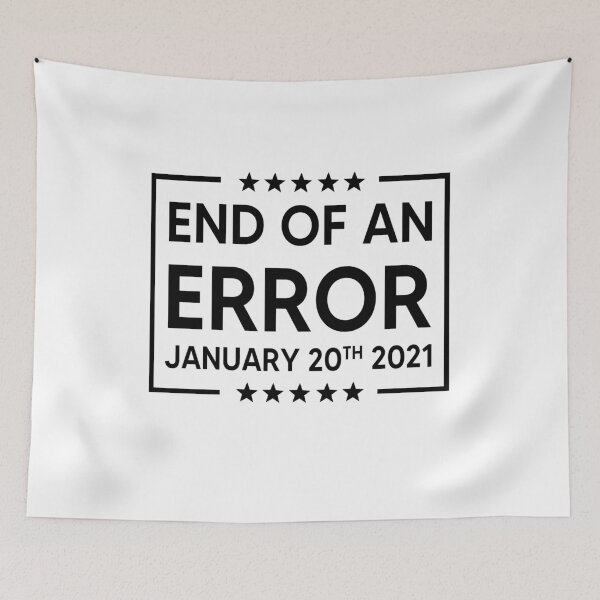 Item preview, End of an Error vintage USA Inauguration day January 20th 2021   designed and sold by AnimaLovers.