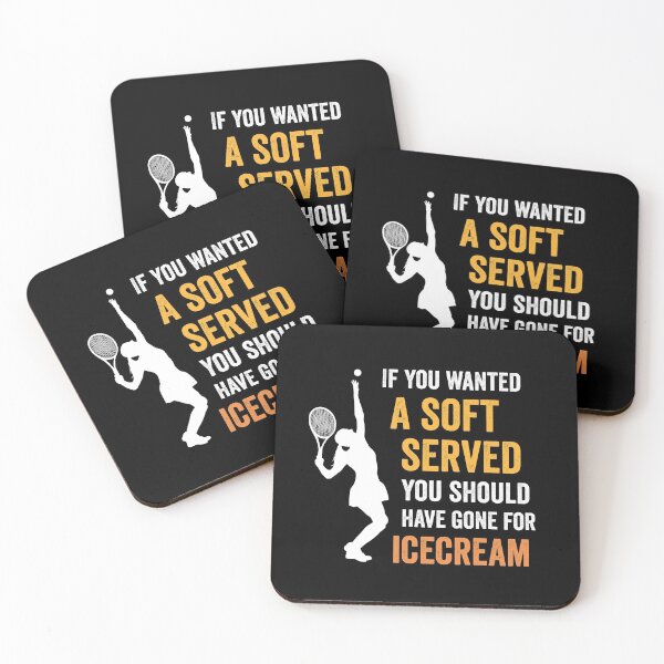 Item preview, If You Wanted A Soft Served You Should Have Gone For Ice-cream - Funny Tennis designed and sold by silverhexagon.