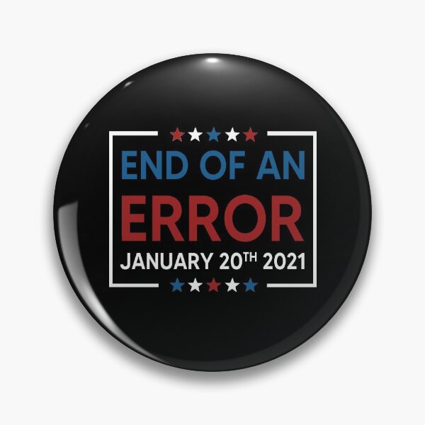 Item preview, End of an Error vintage USA Inauguration day January 20th 2021   designed and sold by AnimaLovers.