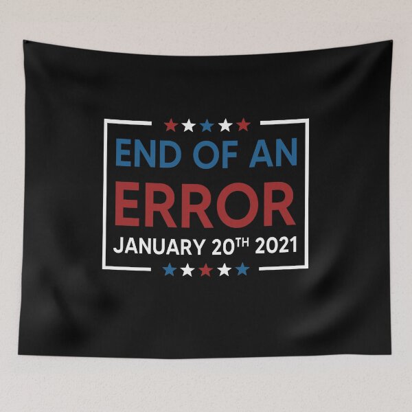 Item preview, End of an Error vintage USA Inauguration day January 20th 2021   designed and sold by AnimaLovers.