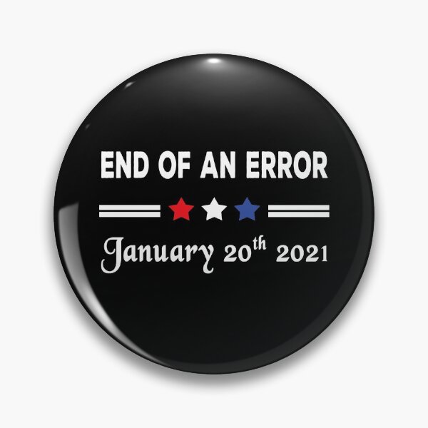 Item preview, End of an Error vintage USA Inauguration day January 20th 2021   designed and sold by AnimaLovers.
