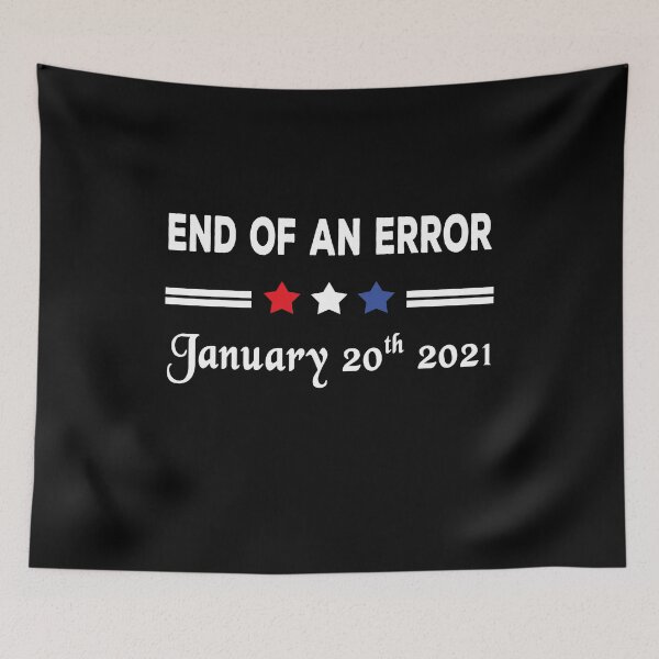 Item preview, End of an Error vintage USA Inauguration day January 20th 2021   designed and sold by AnimaLovers.