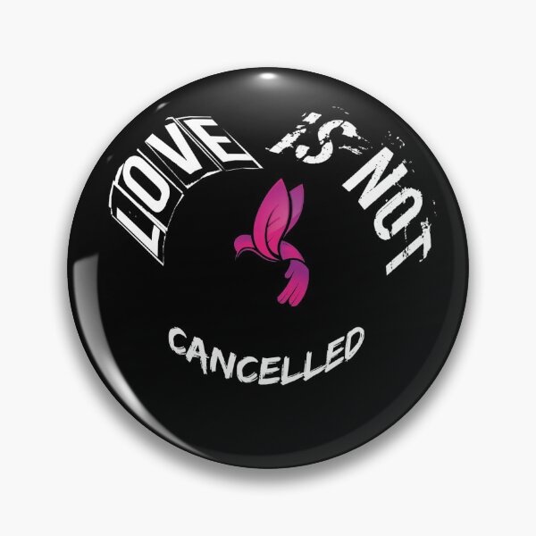 Item preview, Love is not cancelled designed and sold by Samama07.