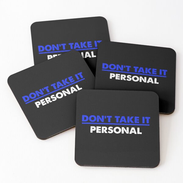 Item preview, Don't Take It Personal designed and sold by fdbweiss.