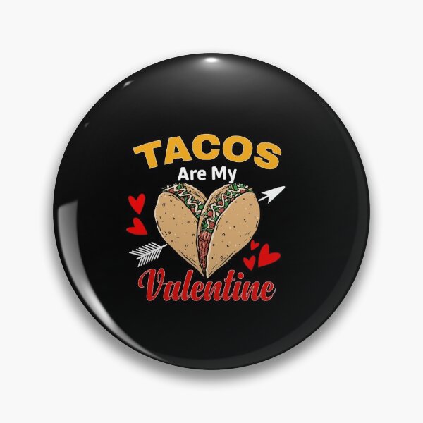 Item preview, Tacos Are My valentine For Funny Food Lover designed and sold by BuynPose.