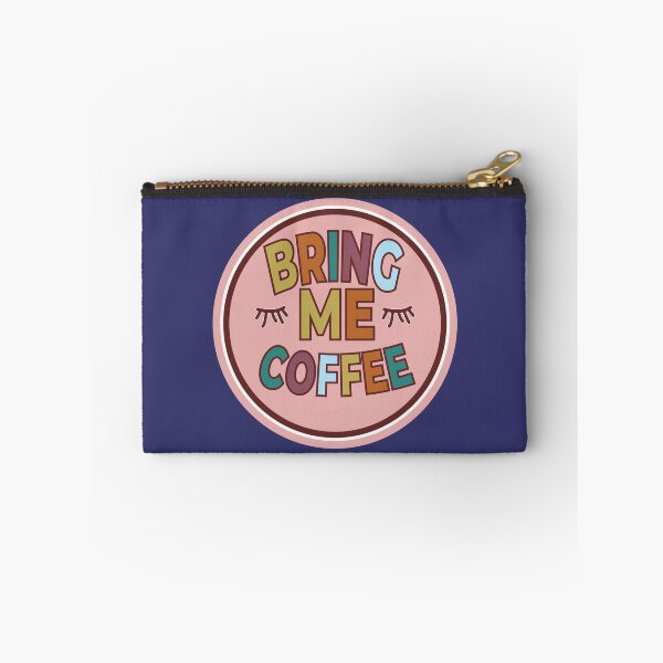 Item preview, Bring Me Coffee designed and sold by feliciasdesigns.
