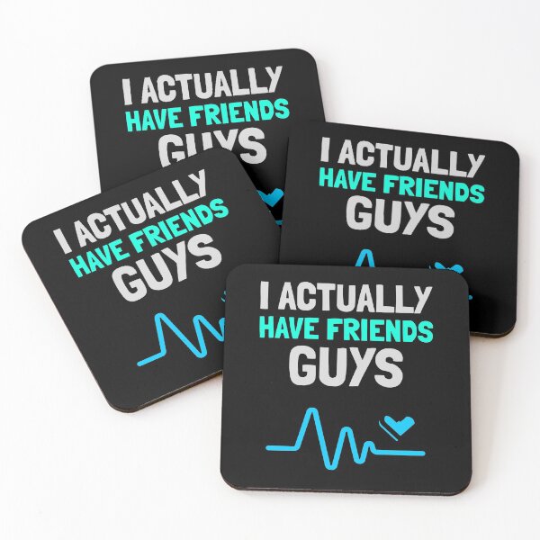 Item preview, I Actually Have Friends Guys - a Quote of a Boy That Finally have Friends designed and sold by SocialStreet.