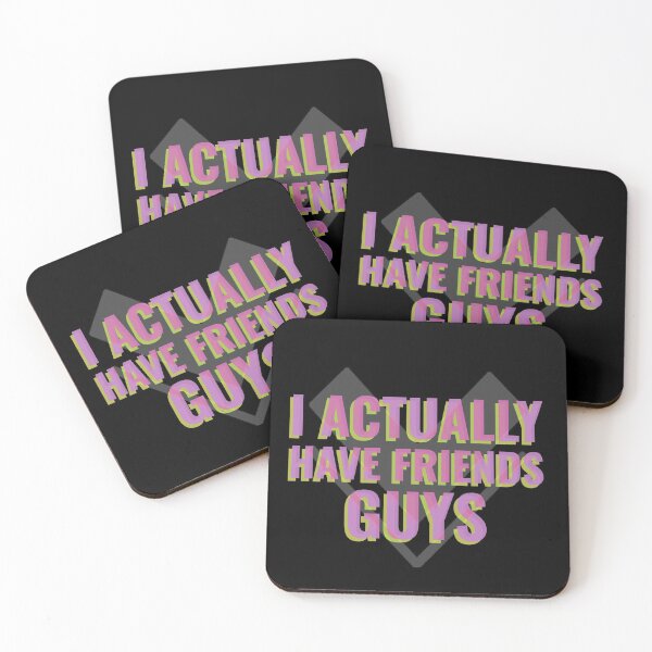 Item preview, I Actually Have Friends Guys - a Quote of a Boy That Finally have Friends designed and sold by SocialStreet.