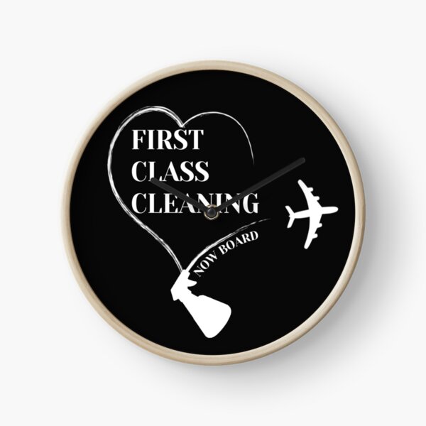 First Class Cleaning Inspirational Housekeeping Gift T-Shirt Clock