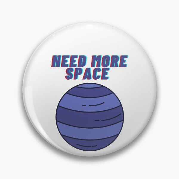 Item preview, Need more space designed and sold by julset.