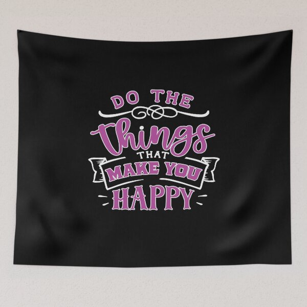 Item preview, Do the things that make you happy designed and sold by RoguePixel.