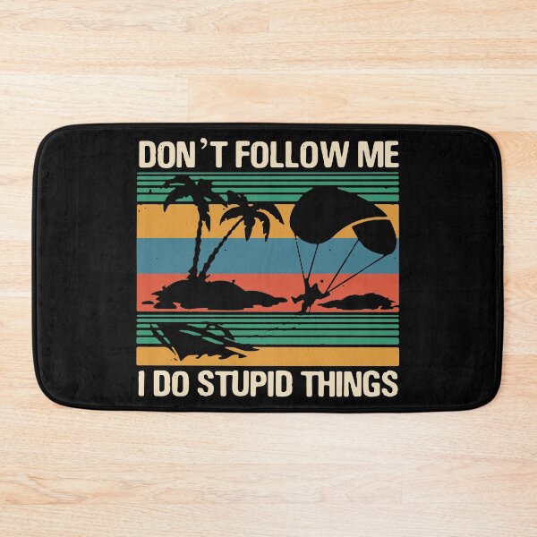 Item preview, Don’t Follow Me I Do Stupid Things Vintage Retro  designed and sold by smallcatvn.