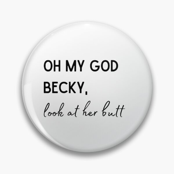 Item preview, Oh My God Becky (Black) designed and sold by MonarchMerch.