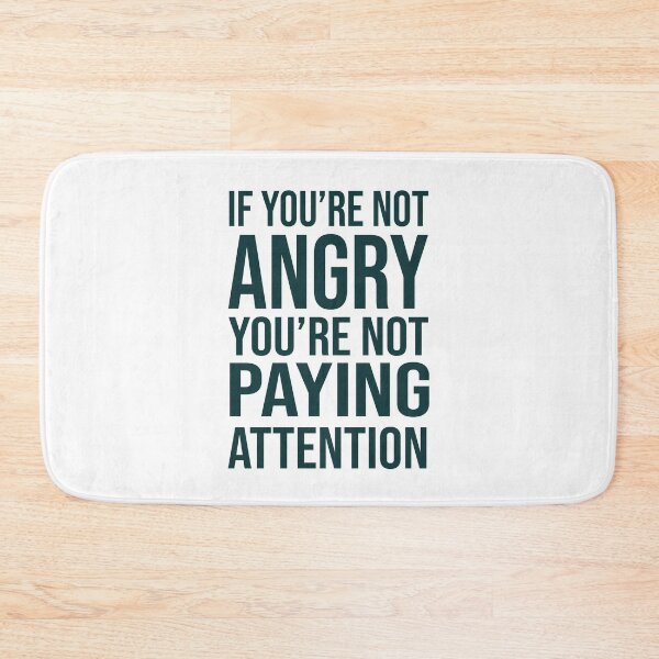 Item preview, if you re not angry you re not paying attention designed and sold by charaf19.