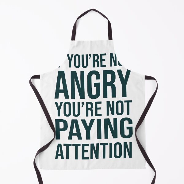 Item preview, if you re not angry you re not paying attention designed and sold by charaf19.