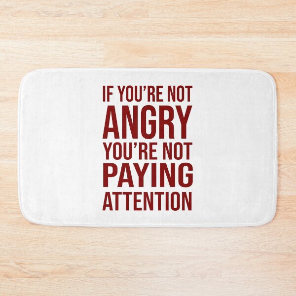 Item preview,  if you re not angry you re not paying attention designed and sold by charaf19.