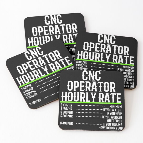 Item preview, CNC Operator Hourly Rate designed and sold by TeesYouWant.