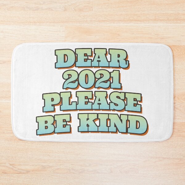 Item preview, Dear 2021 please be kind designed and sold by portokalis.