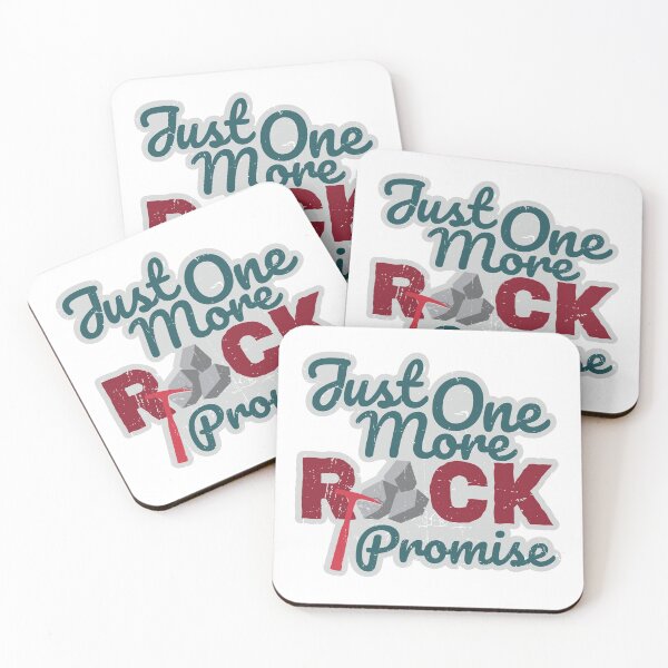 Item preview,  Just One More rock I promise designed and sold by 397HOUSE Your happy time.