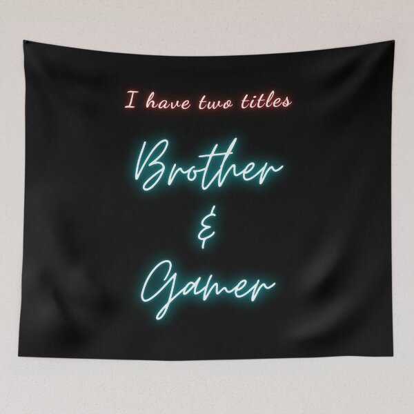 Item preview, I Have Two Titles Brother and Gamer designed and sold by Desandu.