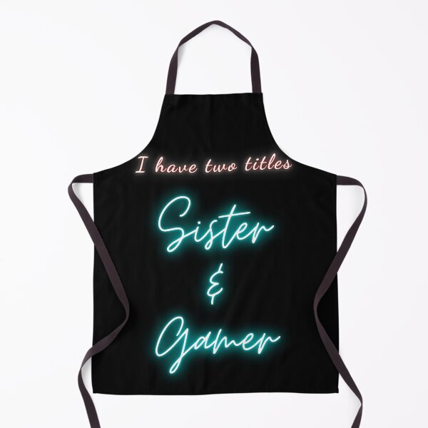 Item preview, I Have Two Titles Sister and Gamer designed and sold by Desandu.