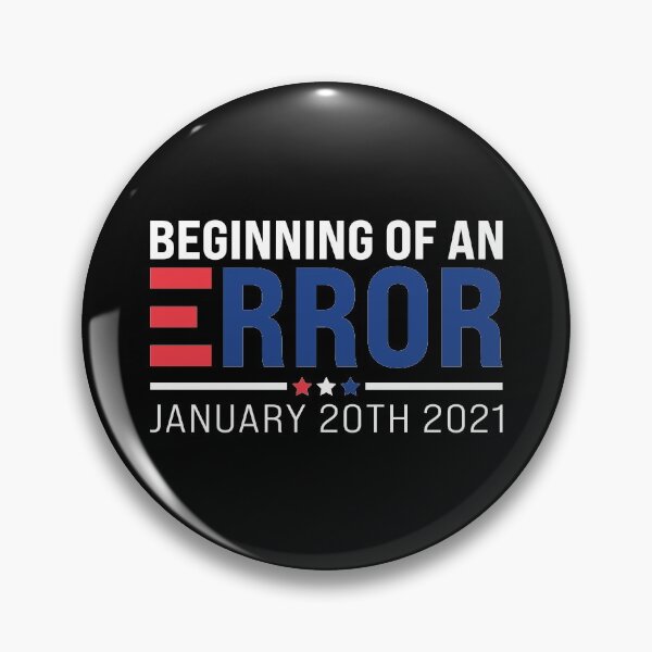 Item preview, Beginning of an Error Pro Trump Presidential Inauguration designed and sold by Doa-ibu.