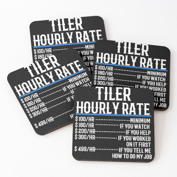 Item preview, Tiler Hourly Rate designed and sold by TeesYouWant.