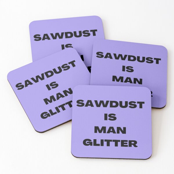 Item preview, Sawdust IS man glitter designed and sold by shane62.
