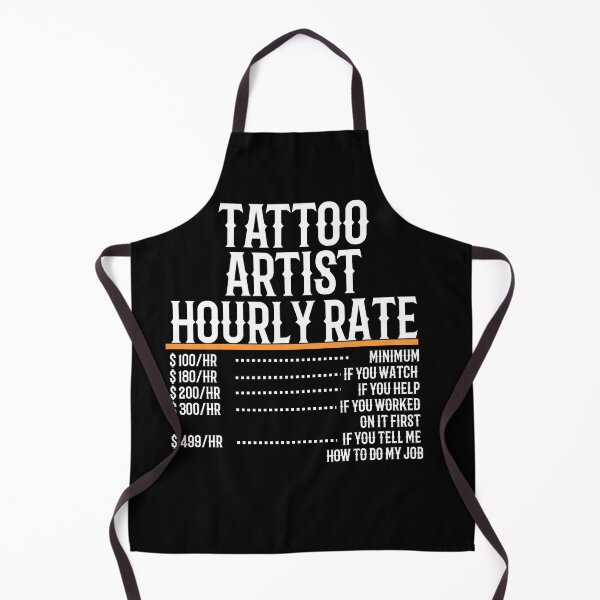 Item preview, Tattoo Artist Hourly Rate designed and sold by TeesYouWant.